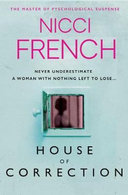 House of Correction –  @FrenchNicci.  A knockout courtroom drama with a unique twist. A brick of a book that I read in a single day. 12/13