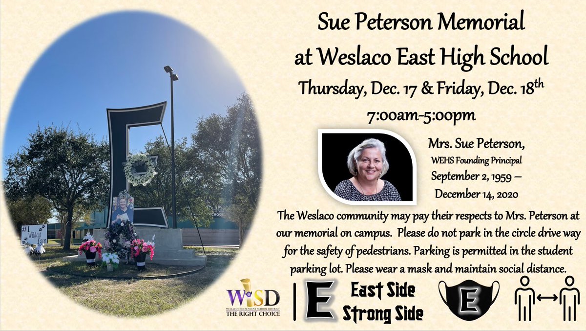 WeslacoEastHigh's tweet photo. The community of Weslaco is invited to pay their respects to our beloved Mrs. Sue Peterson. A memorial is set up with a box for letters if you would like to share words with her family. Please wear a mask and maintain proper social distance. https://t.co/fDXUBPTWCk