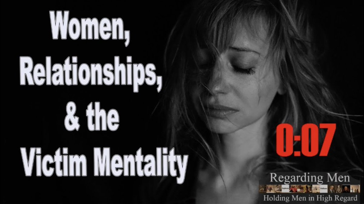 'Women, Relationships and Victim Mentality' by @RegardingMen avoiceformen.com/featured/women…