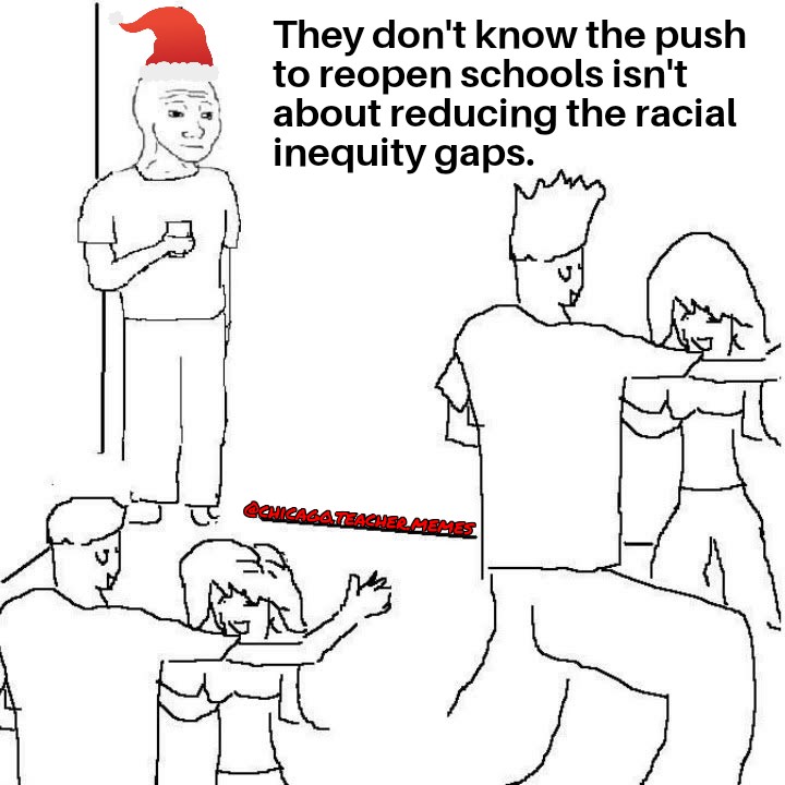 ChiTeacherMemes's tweet photo. We know that the push to reopen schools isn't really about racial equity when only about 37% of students, who plan to attend in-person classes will be disproportionately white.
#cpsboard #CPSFalseChoice #CPS https://t.co/p4J6SIglFc