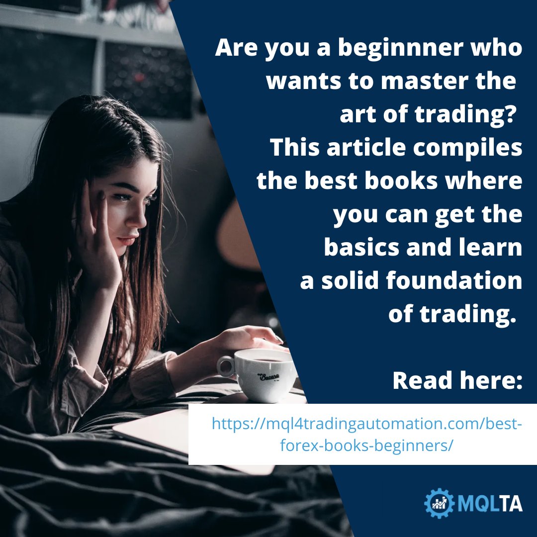 MQL4Trading's tweet image. Are you a beginnner who wants to master the art of trading? This article compiles the best books where you can get the basics and learn a solid foundation of trading. Read here mql4tradingautomation.com/best-forex-boo…