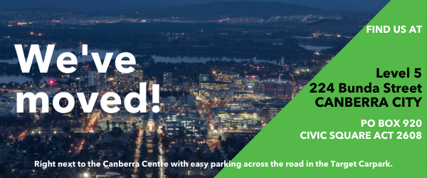 We have moved!

We are now located at Level 5, SAP House, 224 Bunda Street, Canberra City. 

Due to construction work in the foyer of our building, please enter via the flyover walkway entrance from Level 1 in the target carpark next to our building. 

We look forward to seei ...