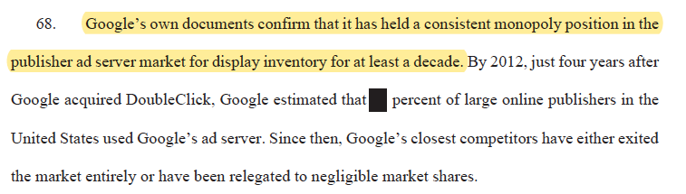 Looks like Texas has discovery showing even Google admits its monopoly in publisher ad serving. We also know from other suits they have a monopoly in search and search ads used to get the ad server monopoly. The case through the tying of each part to capture entire ad stack. /17