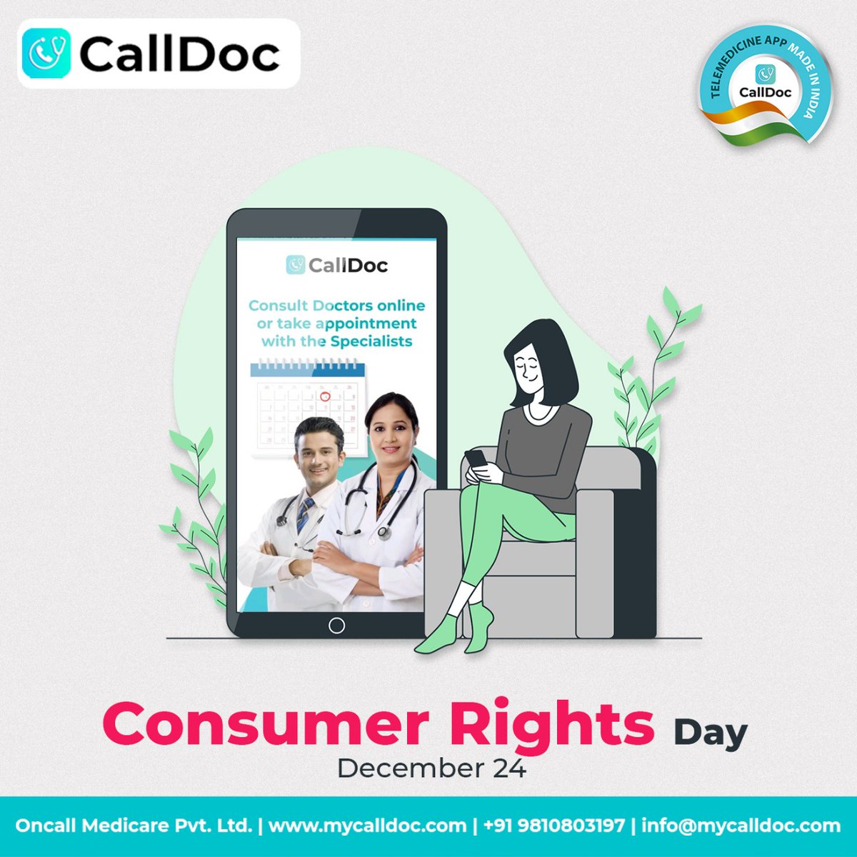 CallDocApp's tweet image. This National Consumer Rights Day, CallDoc pledges to provide its consumers with their right of availing the best online medicare services. 

 #CallDoc is a #teleconsultation App. Download Now onelink.to/calldoc | Oncall Medicare Pvt. Ltd.

 #NationalConsumerRightsDay