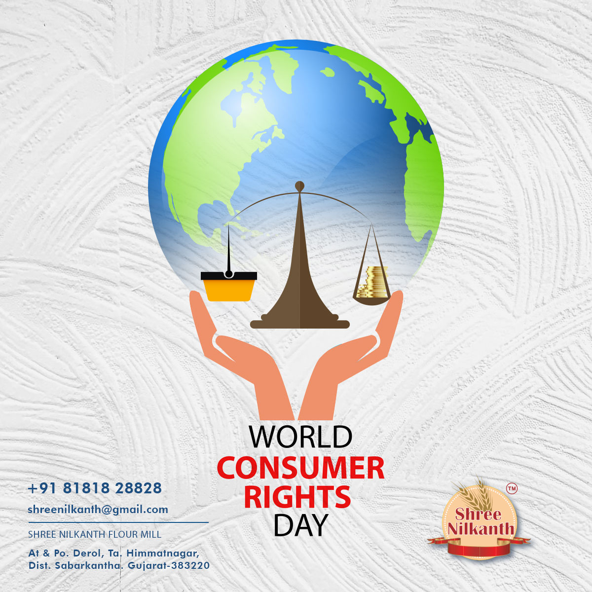 NilkanthMill's tweet photo. Consumers are the kings and hence they need to be always served with the best. Enjoy your rights we wish you happy world consumer rights day. 
#protecttheconsumer #consumerrights #NationalConsumerRightsDay #consumer #ConsumerFirst #nilkanthflourmill #flourmill https://t.co/dnOrllnvuz
