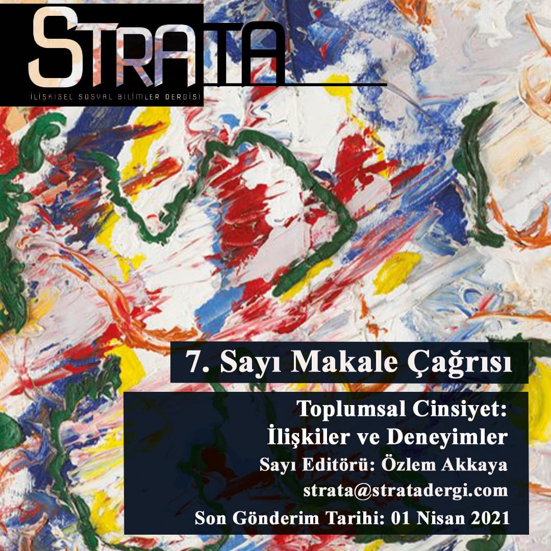 Strata İlişkisel Sosyal Bilimler Dergisi'nim Bölüm Başkan Yardımcımız Doç. Dr. Özlem Akkaya’nın editörlüğünde yayımlanacak "Toplumsal Cinsiyet: İlişkiler ve Deneyimler" temalı sayısına özgün araştırma makalelerinizi bekliyoruz.
