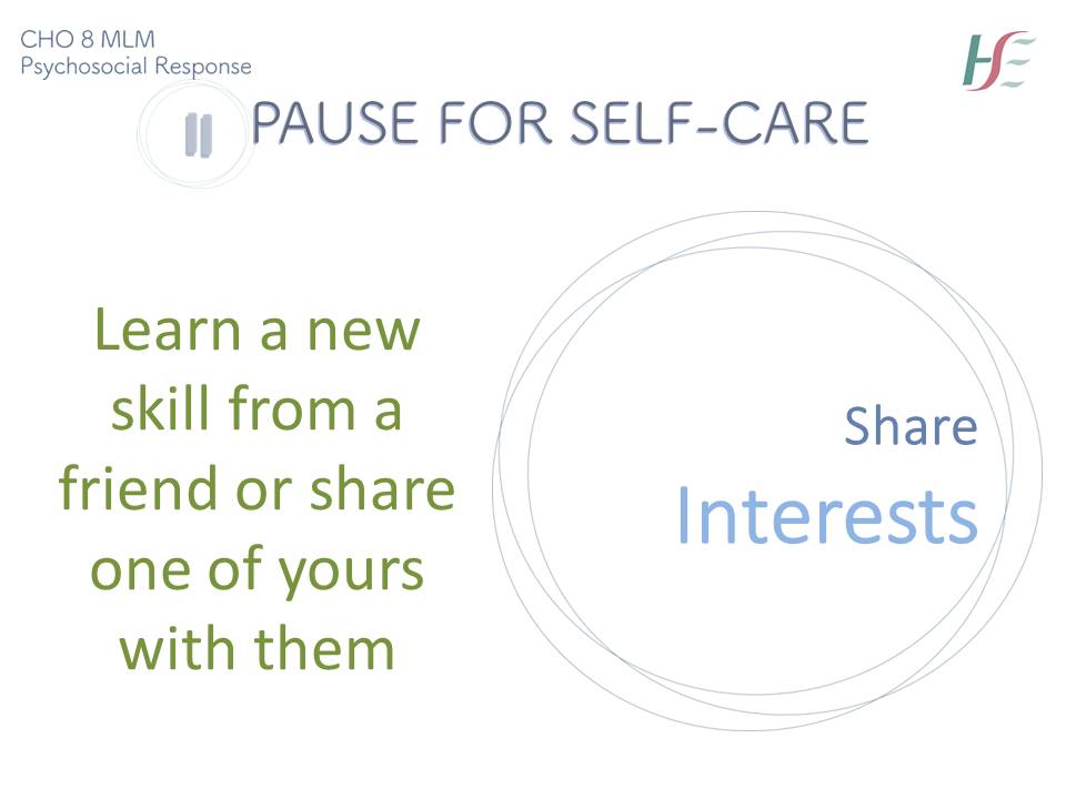 HSEDubMidlands's tweet photo. #PauseForSelfCare and share interests: Learn a new skill from a friend or share one of yours with them @MLMCommHealth @dreddiemurphy https://t.co/DvdIzBdUqP