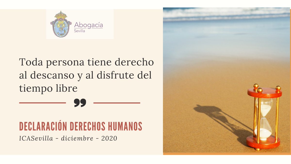 ICASEVILLA's tweet photo. En diciembre conmemoramos el mes de los #DerechosHumanos #ComisiónDerechosHumanos #ICASevilla #DeclaraciónDerechosHumanos 
Artículo 24: Toda persona tiene derecho al descanso y al disfrute del tiempo libre https://t.co/PqiPcPWp6P