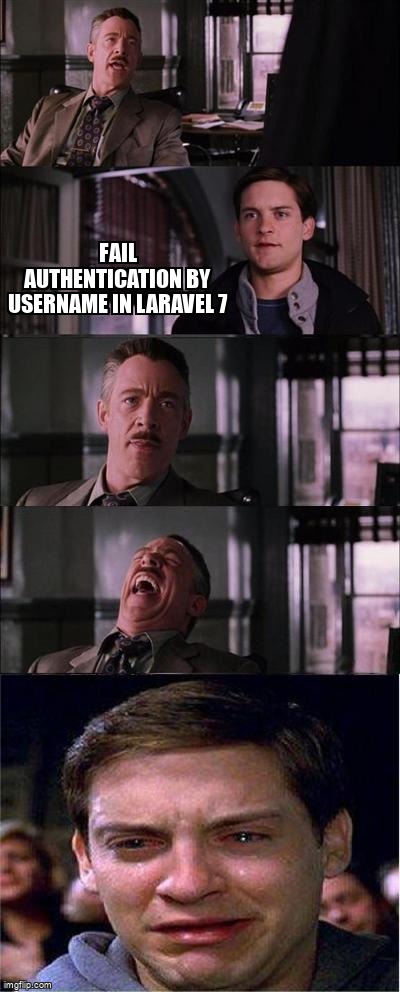 overflow_meme's tweet image. Fail authentication by Username in Laravel 7 stackoverflow.com/questions/6543… #laravelauthentication #laravel7
