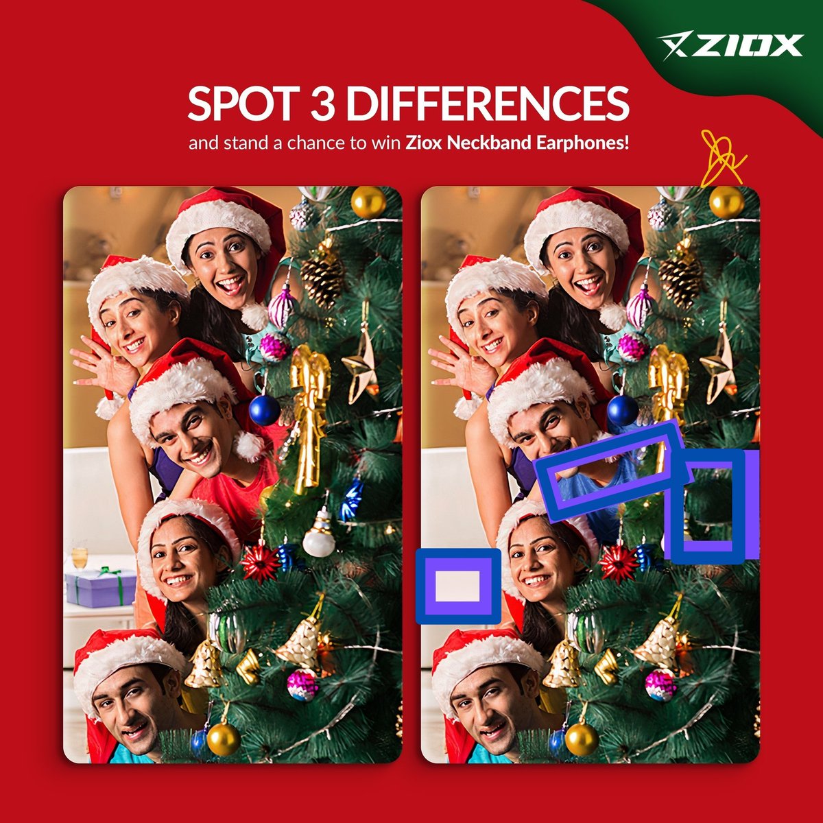 @Zioxofficial 😀😊😊😊Spotted all the differences

#Ziox #ChristmasContest #BluetoothNeckband #Contest #xmas2020 #xmas #contestalert
@Zioxofficial

@ajaysahoo1981 
@blessedkamal 
@devanshu112233
@SayyedJenifer 
@SucharitaS1990 
@Shrutikoorichh1 
@fashionistaTS 
@tushnemma