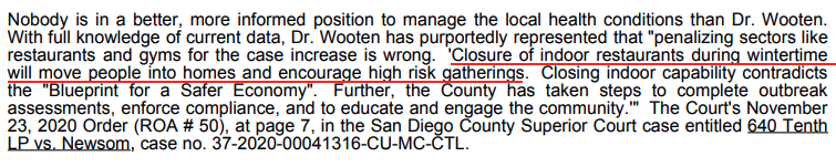 Then - get this - he takes words from Wilma Wooten (our SD health director) herself to demonstrate that closing of restaurants is a BAD thing. I laughed mightily at this part.7/