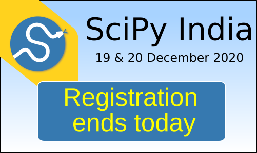 Last day today to register for the <a href="/SciPyIndia/">SciPyIndia</a> conference. 

Visit bit.ly/37vpj61 to register!
 
<a href="/prabhu_r/">Prabhu Ramachandran</a> @py_data_sci <a href="/PyDataMumbai/">PyData Mumbai</a> <a href="/pyconindia/">PyCon India</a> <a href="/pyconfhyd/">PyConf Hyderabad #PyConfHyd2026</a> <a href="/realpython/">Real Python</a> <a href="/fullstackpython/">Matt Makai | Full Stack Python | Plushcap</a> <a href="/ThePSF/">Python Software Foundation</a> <a href="/PyData/">PyData</a> <a href="/pyladies/">PyLadies</a> <a href="/PythonStack/">Python StackOverflow</a> <a href="/mozilla/">Mozilla</a> <a href="/sreyog/">Serge Rey</a> <a href="/UCBerkeley/">UC Berkeley</a> <a href="/SciPyTip/">Scientific Python</a>