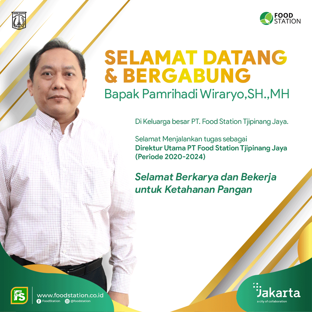 Selamat Datang dan Bergabung Bapak Pamrihadi Wiraryo dikeluarga besar Food Station.
Selamat menjalankan tugas sebagai Direktur Utama PT. Food Station Tjipinang Jaya Periode 2020-2024.
Selamat Bekerja dan Berkarya untuk Ketahanan Pangan.
foodstation.co.id
#Foodstation
