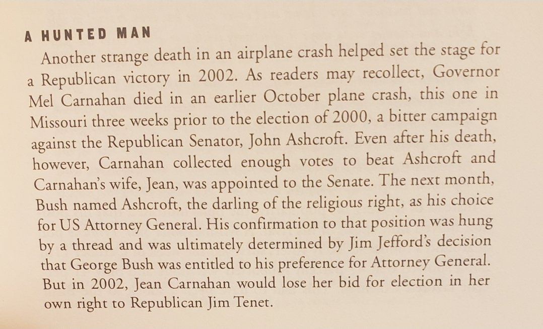 I digress.Some other possible assassinations via airplane, including one Mel Carnahan, who was running against Bush family favorite John Ashcroft for a Senate seat in Missouri.