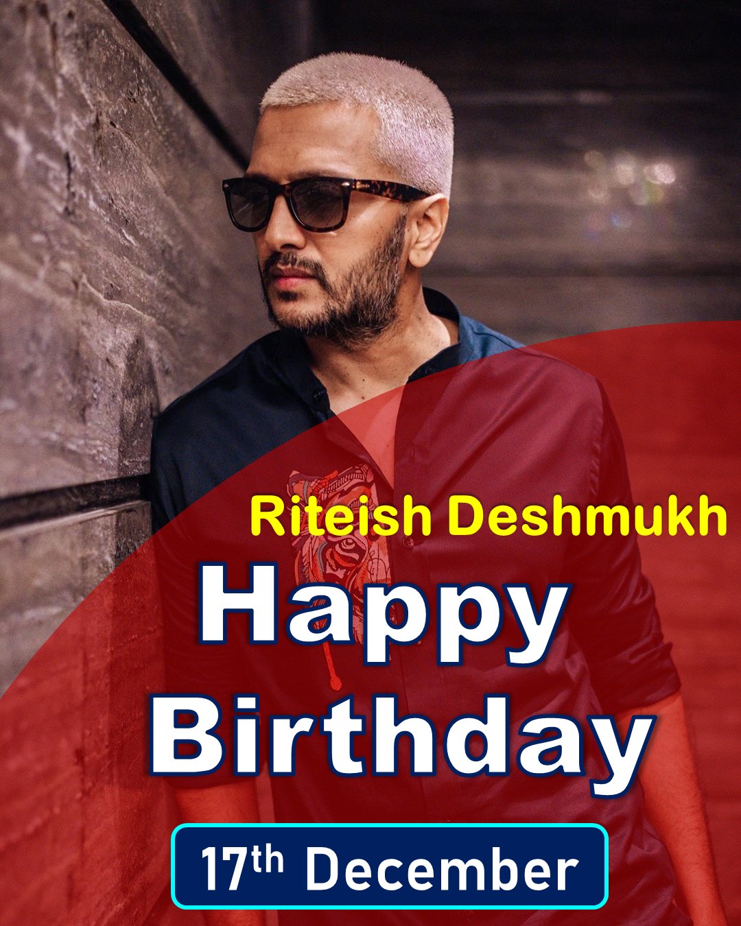 Happy Birthday \"Riteish Deshmukh\" 17 December 2020   