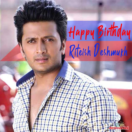 Wish you A Very Happy Birthday Ritesh Deshmukh     