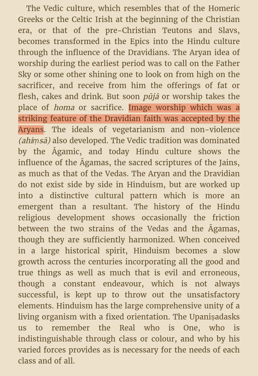 44/102The third nod to this theory comes from Sarvapalli Radhakrishnan, who besides being India's 2nd President, was also a notable figure in the field of philosophy and epistemology. He too agreed that the shift from yajna to pooja was influenced by the Dravidians.