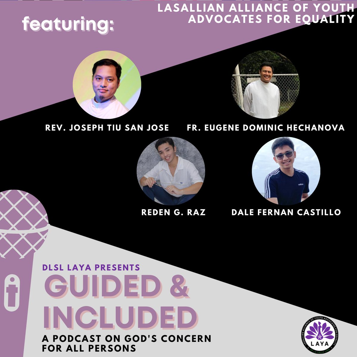 dlsl_laya's tweet photo. This coming December 18 tune in as we give you our first podcast featuring our eloquent speakers Reden Raz, Dale Fernan Castillo, Rev. Joseph San Jose and Rev. Fr. Eugene Dominic Hechanova.
EMBRACING HUMANITY, CHAMPIONING GENDER EQUALITY
#LayagLAYA
#TungoSaPagkakapantayPantay https://t.co/M1uKDAPkov