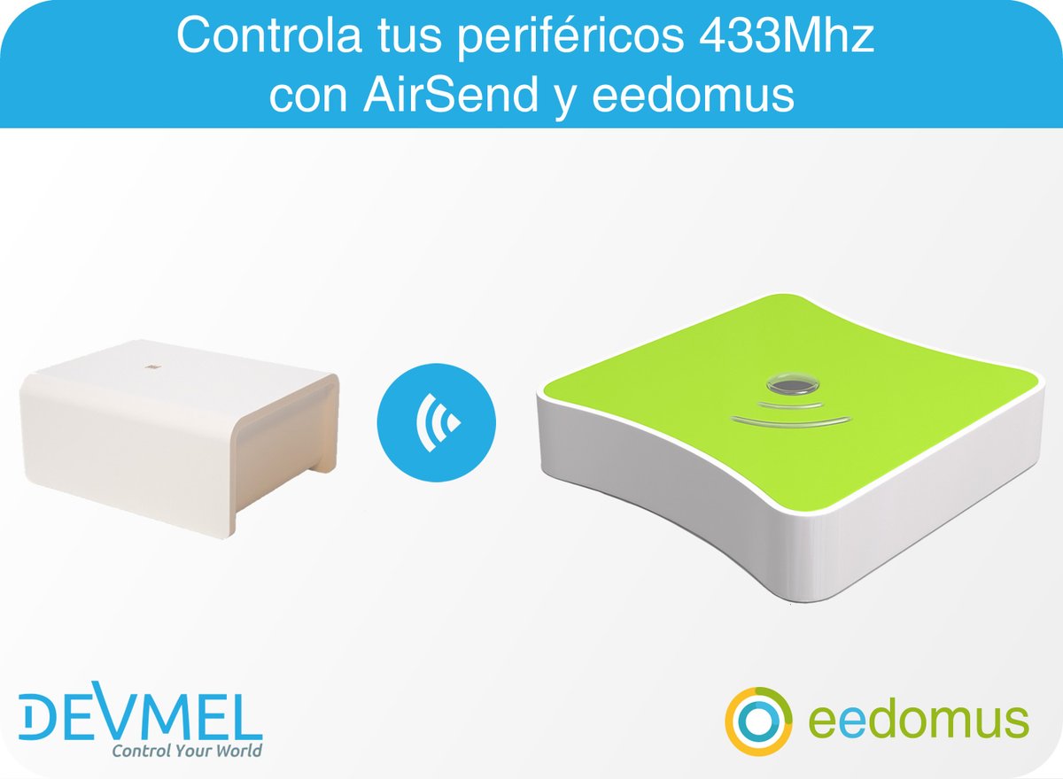 Nuevo: Controla tus periféricos 433Mhz con AirSend y eedomus
eedom.us/novedades