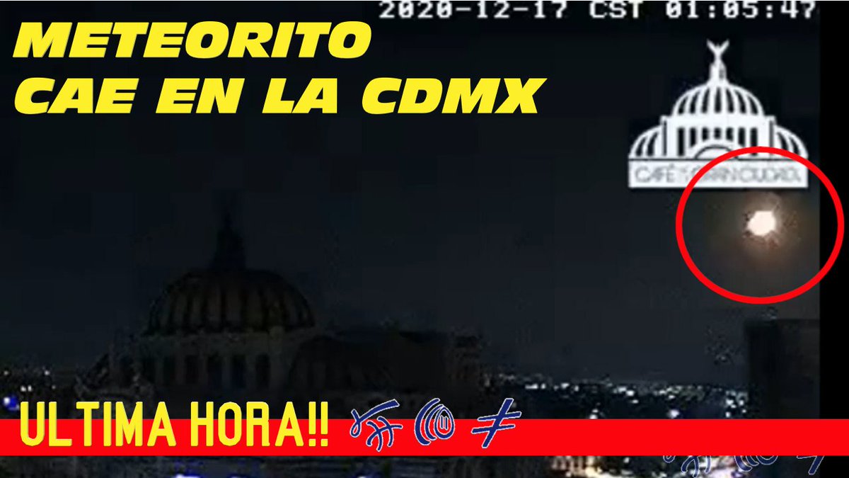 CCentaury's tweet photo. #ULTIMAHORA #Meteorito Cae en la #CDMX Los Hechos ocurrieron esta madrugada de Jueves 17/Diciembre/2020 habitantes de toda el área metropolitana fueron sorprendidos por este Impresiónate Fenómeno https://t.co/DAqvfTfmyK https://t.co/VWsje1qoDe