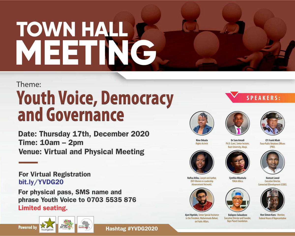 We've started:

Townhall Meeting on Youth Voice, Democracy and Governance brought to you by <a href="/YstarsFound/">Youngstars</a> <a href="/YIAGA/">Yiaga Africa</a>  &amp; <a href="/AMDemocracy2/">African Movement for Democracy</a>

Kindly follow the hastag #YVDG2020.

<a href="/SavvyRinu/">Rinu Oduala 🔥🔫</a> 
<a href="/ARISEtv/">ARISE NEWS</a>
<a href="/AkolMiyenKuol/">Akol Miyen Kuol</a>
<a href="/ab_nafisa/">Nafisa</a> 
<a href="/JudeFeranmi/">JFK | Philosopher King</a>