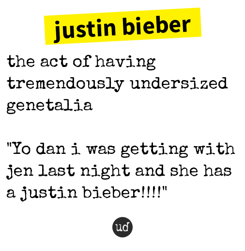 Urban Dictionary on Twitter "melodramafuckin justin bieber the act