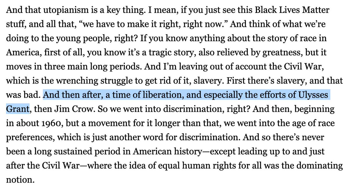 The paradox here is that Arnn goes out of his way to praise Ulysses S. Grant. If you just read this sentence and not the rest of the paragraph -- or for that matter the entire interview -- you'd read this as Arnn praising Reconstruction!