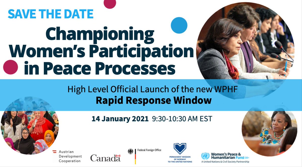 Women's Peace & Humanitarian Fund (@wphfund) on Twitter photo Join us w/ <a href="/AustrianDev/">AustrianDev</a>, <a href="/CanadaUN/">Canada Mission UN</a> <a href="/GermanyDiplo/">GermanForeignOffice</a> & <a href="/NorwayUN/">NorwayUN</a> for the official high-level launch of a new <a href="/wphfund/">Women's Peace & Humanitarian Fund</a> mechanism: the #RapidResponse Window .
🕊️ Championing Women’s Participation in Peace Processes:
🗓 THU 14 Jan 2021
⏰9:30-10:30 AM EST
🔗bit.ly/2LLi8zi Join us w/ <a href="/AustrianDev/">AustrianDev</a>, <a href="/CanadaUN/">Canada Mission UN</a> <a href="/GermanyDiplo/">GermanForeignOffice</a> & <a href="/NorwayUN/">NorwayUN</a> for the official high-level launch of a new <a href="/wphfund/">Women's Peace & Humanitarian Fund</a> mechanism: the #RapidResponse Window .
🕊️ Championing Women’s Participation in Peace Processes:
🗓 THU 14 Jan 2021
⏰9:30-10:30 AM EST
🔗bit.ly/2LLi8zi