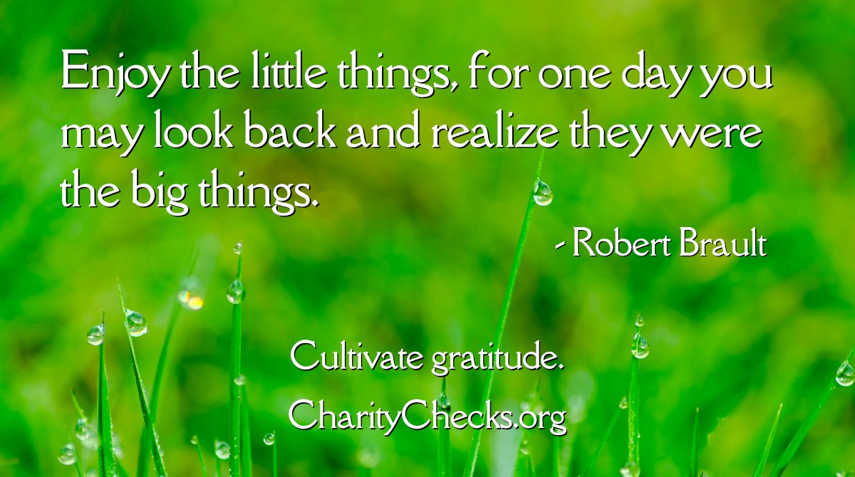 CharityChecks's tweet photo. Enjoy the little things, for one day you may look back and realize they were the big things! Cultivate #gratitude by giving Charity Checks this holiday season. 
https://t.co/5jRb9k5mye 
Please RT!
#holidaygifts #Christmasgifts #employeegifts #kidgifts #RedefineGifting https://t.co/QuLUnVz0Yw