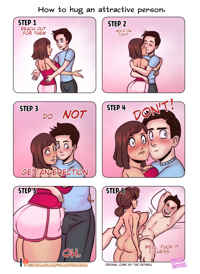 NotZackforWork's tweet photo. How to hug an Attractive Person. Based on a comic by The Oatmeal.

(repost) 

https://t.co/TJlkG5KRJF https://t.co/j6Gkdg87Cs