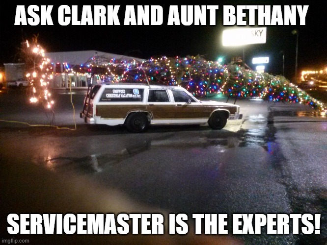 ServiceMasterMS's tweet image. If Lime jello and cat food interest you then you know exactly what we are talking about. Clark Griswald knows disasters and he knows that ServiceMaster is the experts on cleanup and restoration. Call us, we will take you from chaos to calm. -601.649.1131