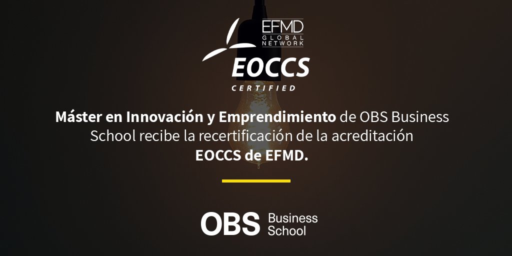 ObsSchool's tweet photo. ¡Nos alegra anunciar que nuestro Máster en Innovación y Emprendimiento ha recibido por segunda vez la certificación #EOCCS de @EFMDNews! Te lo contamos al detalle aquí
📌 https://t.co/snpcGyX5TO https://t.co/CCLJCQttG8