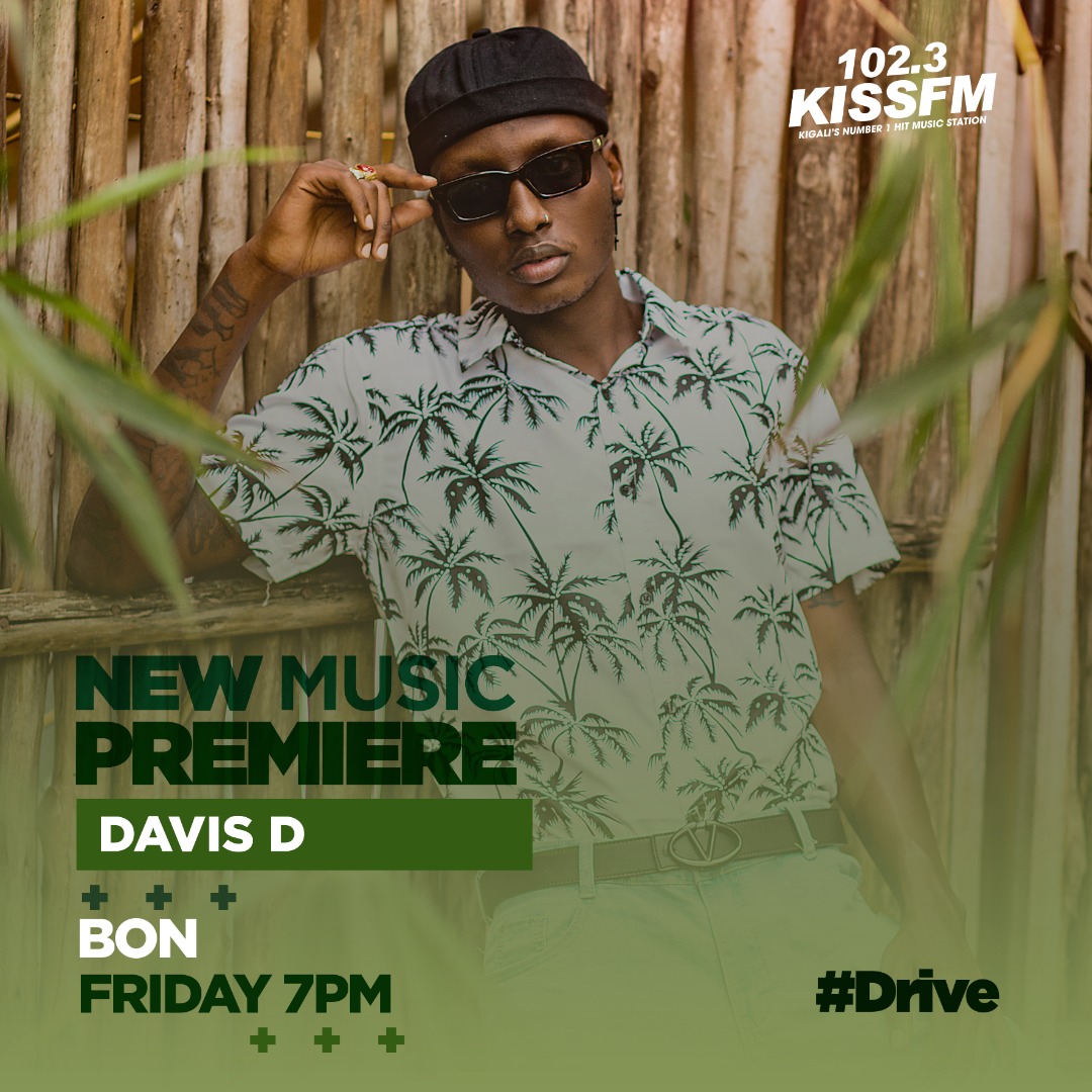 1023KISSFM's tweet photo. Hari ahandi wari wumva indirimbo nshya ya Davis D yitwa #Bon? Ejo ku wa Gatanu saa moya muri #Drive uzayumva! Ukuri kose kuri #Aisha uzarara ukumenye🔥 https://t.co/UWu5Q4giaq