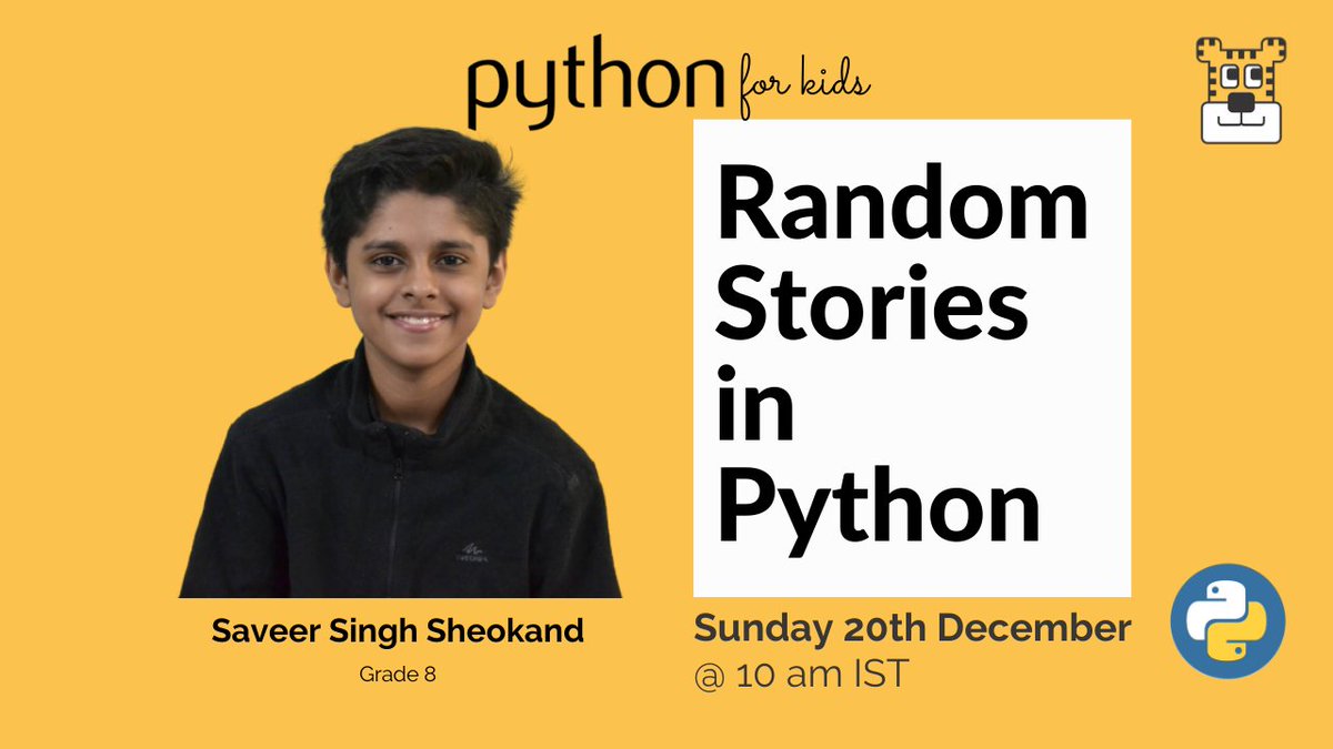 CodeTigers's tweet image. It is Storytime this Sunday with @SaveerSheokand & @SheokandSandy. Join us on 20th December @ 10 am and together we will make some really cool random stories in #Python #pythonforkids #pythonforbeginners