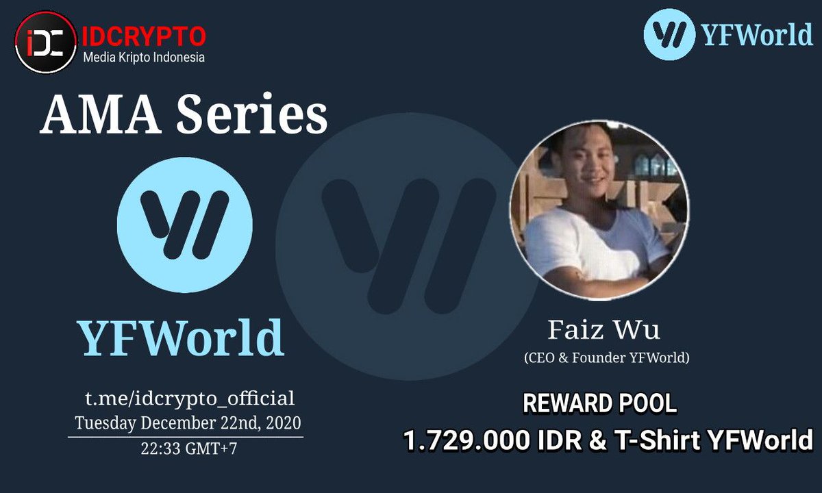 Dengan senang hati kami mengumumkan AMA kami berikutnya dengan YFWorld pada 22 Desember 2020 pukul  22:00 GMT + 7

Tempat: t.me/idcrypto_offic…
 Hadiah: 1,729,000.00 IDR OVO &amp; 11 T-shirt

 Persyaratan:
🔹t.me/Idcryptochanne…

Research Project :
 yfworld.io