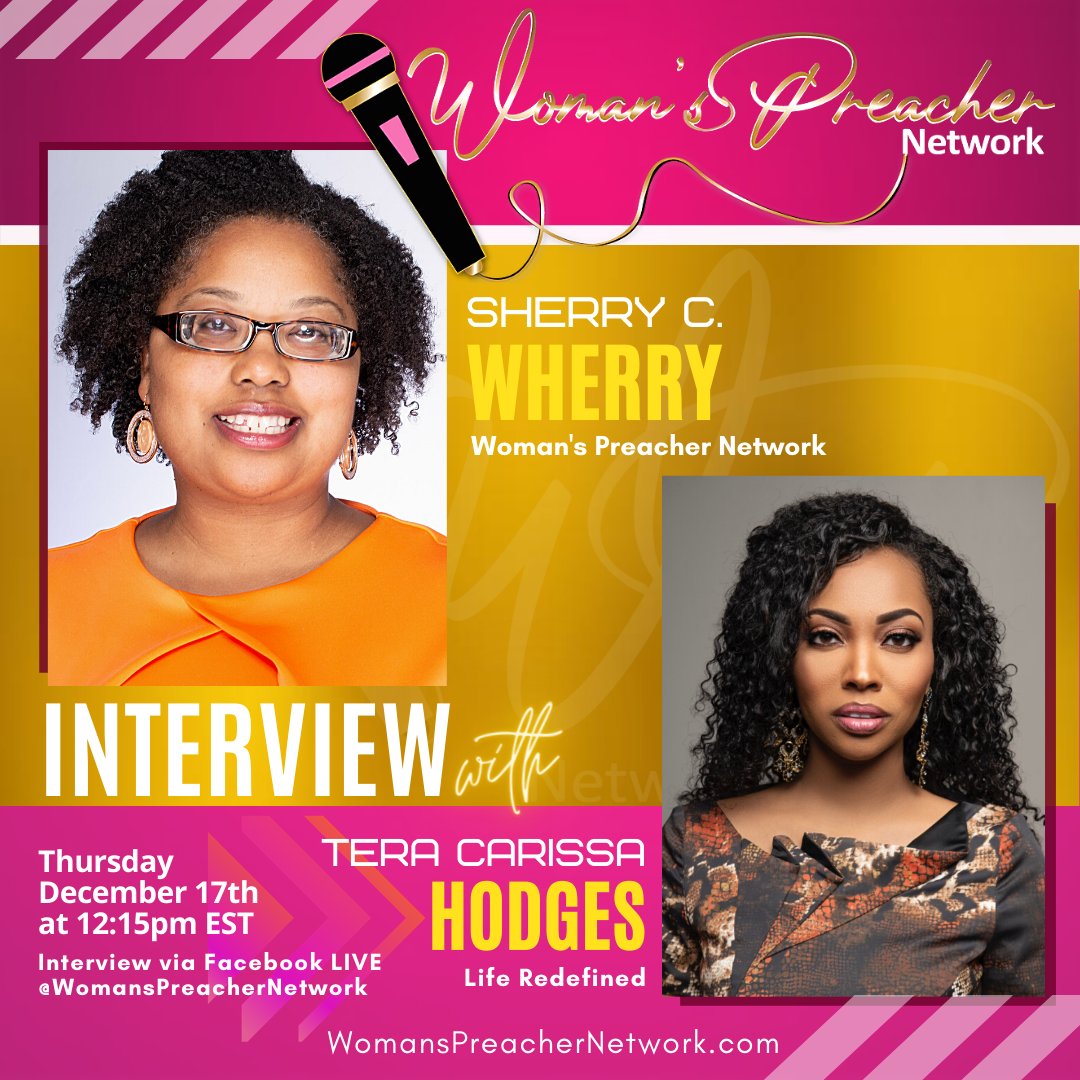 Sherry_Wherry's tweet photo. @teracarissahodges is a POWERHOUSE in life, ministry, and business! Tune in to hear her interview LIVE today at 12:15pm EST on the @WomanPreachNet Facebook page. This is an interview you don't want to miss! #WPN #WomansPreacherNetwork https://t.co/zh8OXb0fVA