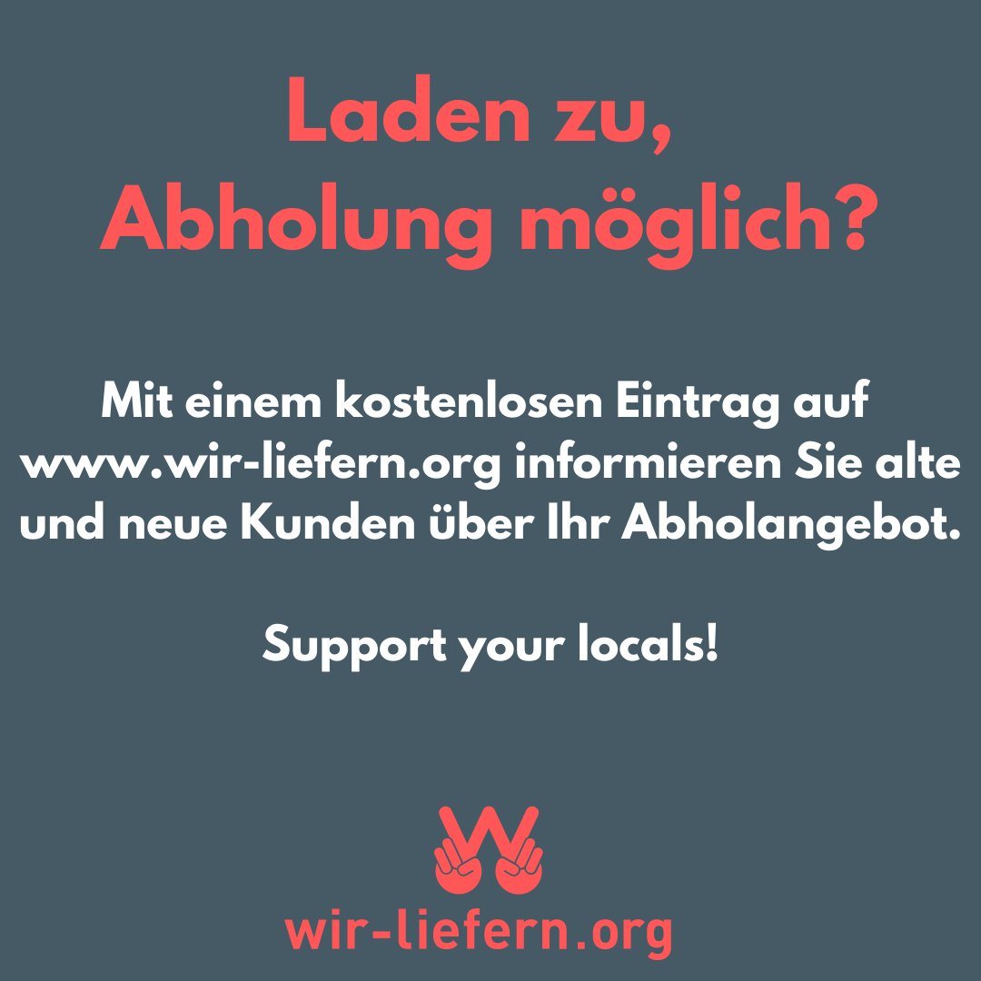 Wirliefernorg's tweet photo. WIR LIEFERN ABHOLANGEBOTE! Wir unterstützen auch Läden und Restaurants, die Ihre Ware zur Abholung an der Laden- oder Restauranttür anbieten. Einfach kostenlos auf https://t.co/wk3MXyXcf4 eintragen, „Abholung" auswählen und in der Krise neue Kunden gewinnen. Support your locals! https://t.co/WZ5A1vR6BG
