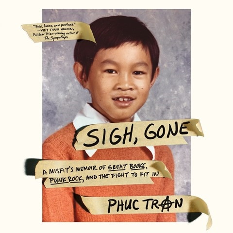 KirkusAudiobook's tweet photo. Celebrating our #BOTY2020 today w/ @MacmillanAudio’s SIGH, GONE written & read by Phuc Tran & a must listen for any "fan of memoirs & ... of literature” https://t.co/OBvwnz9fM9 https://t.co/0MUNESgsOi