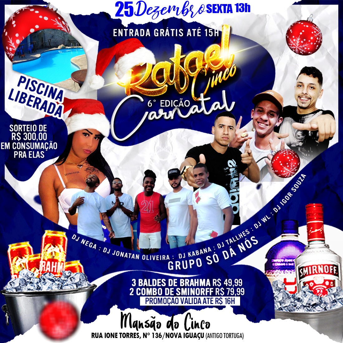 rafaelcincoo's tweet photo. Entrada grátis até 15 hrs e sorteio de 300 em consumação pra elas + várias meninas distribuindo brindes e fazendo sorteios vem pra 6° edição do carnatal 🎅🏻 https://t.co/e2NrvaFfh3