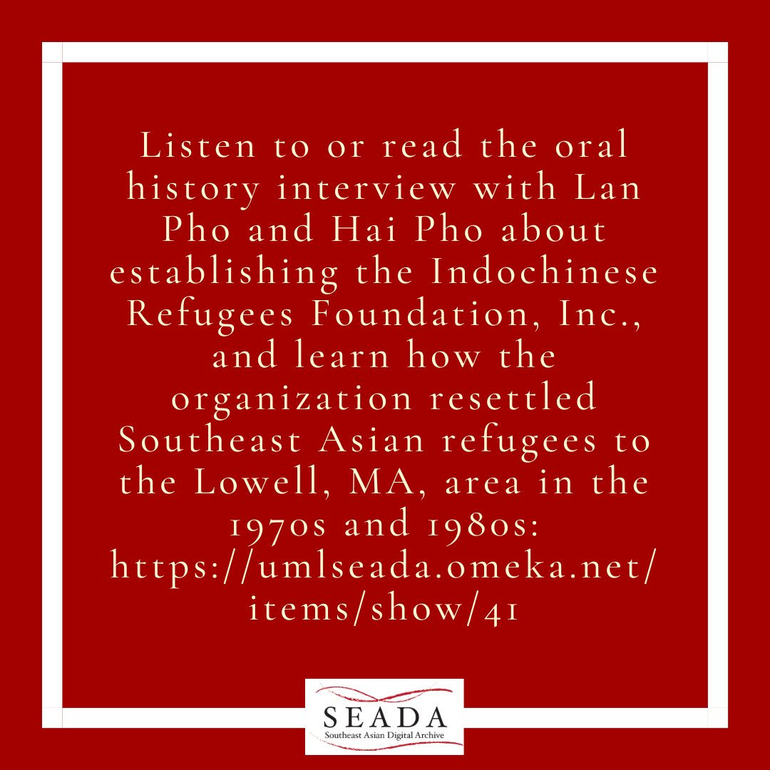 seada_UML's tweet photo. Listen to or read the #oralhistory interview w/ Lan Pho &amp; Hai Pho about their experiences establishing the Indochinese Refugees Foundation, Inc., &amp; learn how the org resettled #southeastasian refugees to the #LowellMA area in the 1970s &amp; 1980s. https://t.co/r7Cd57o7yV