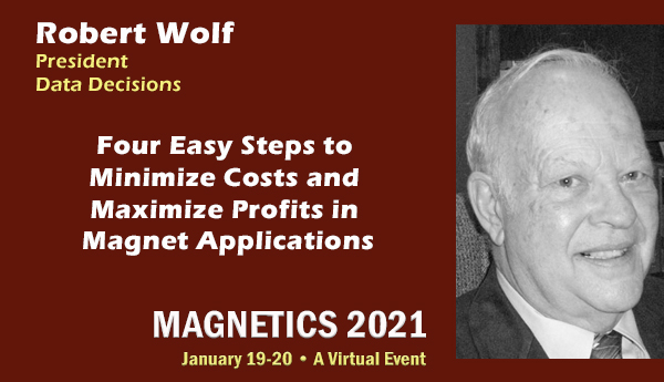 Sign up today to join industry professionals around the world <a href="/magneticsevent/">MAGNETICS 2022 Conference</a> and hear how to minimize costs and improve ROI in magnet applications.

bit.ly/3lpRgkw