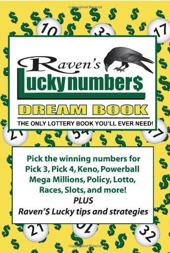 Pdf Download Free Raven S Lucky Numbers Dream Book The Only Lott Pdf Download Free Raven S Lucky Numbers Dream Book The Only Lott