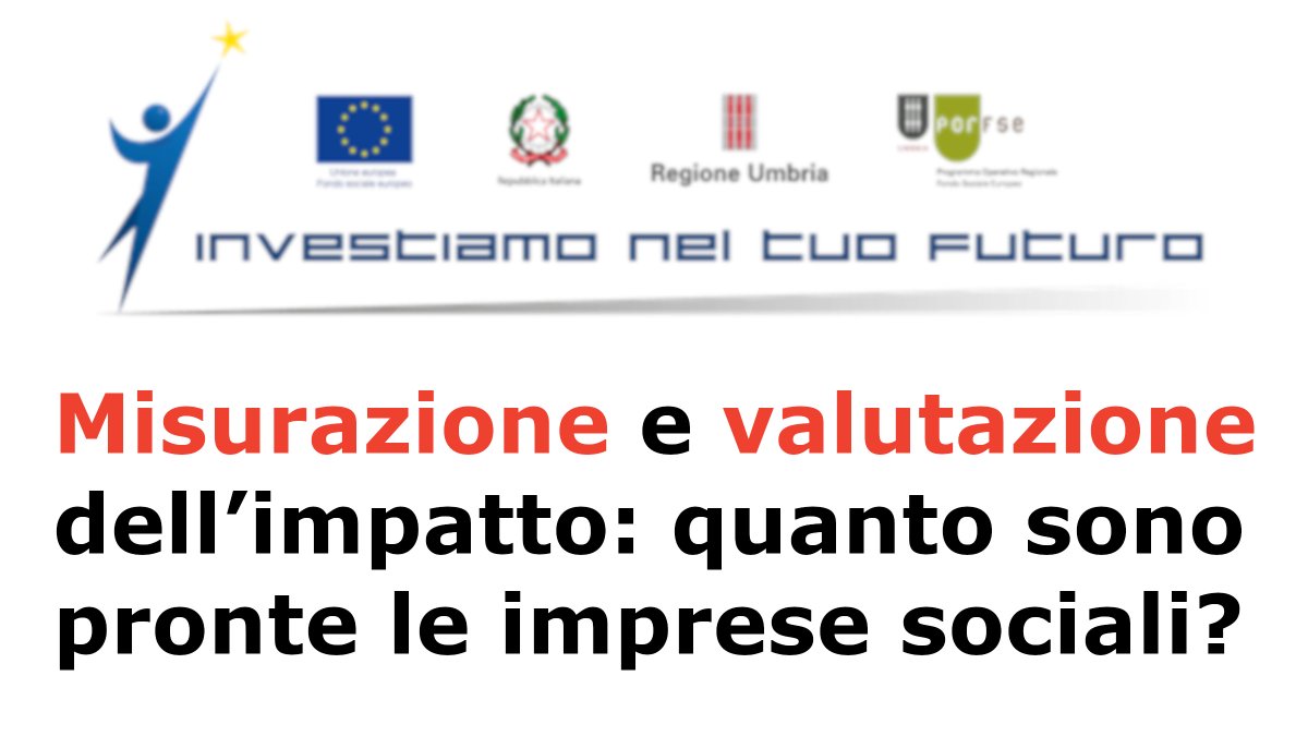 Oggi facciamo il punto sulla sostenibilità economica e sulla propensione alla valutabilità dell'impatto da parte degli enti del terzo settore della <a href="/RegioneUmbria/">Regione Umbria</a>

Seguite il livetweeting del webinar nell'ambito del percorso "Scuola di Innovazione sociale"

#OpenImpact