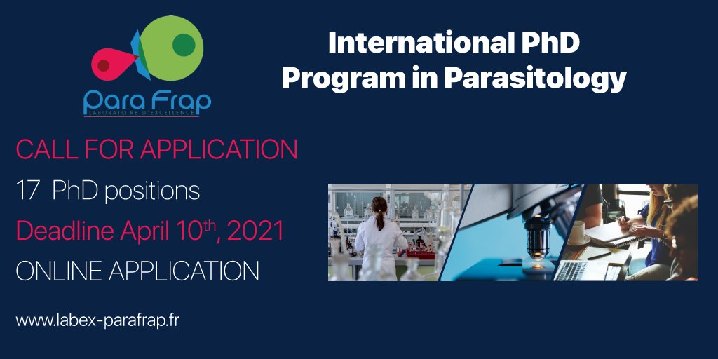 The @ParaFrap International PhD program in #Parasitology is now open for applications : 17 PhD positions ! Apply now on labex-parafrap.fr/en. Application Deadline : April, 10, 2021. #phdlife #science #research #parafrap_phd