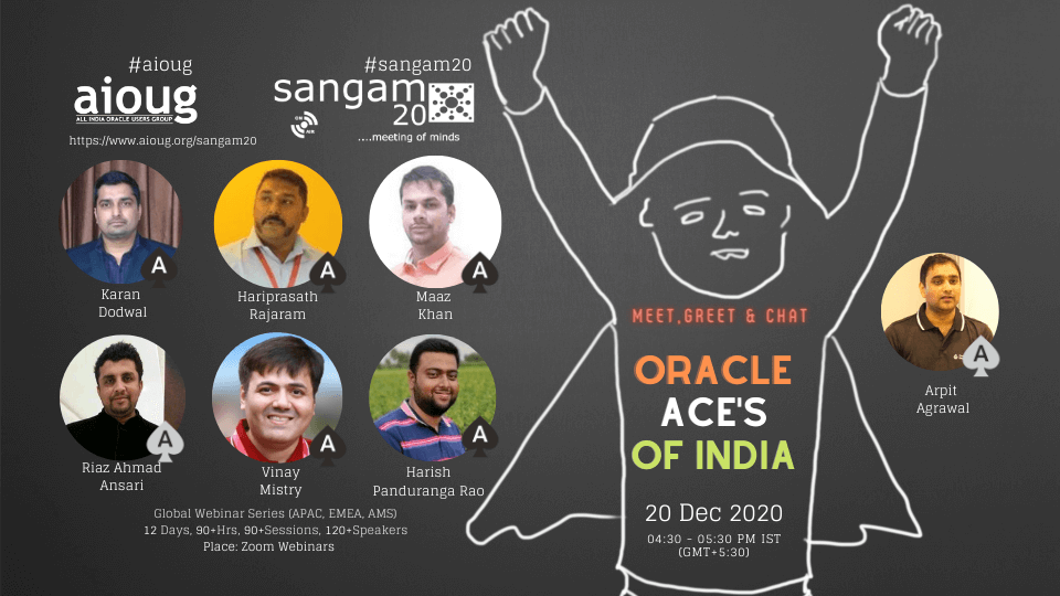 Arpit Agrawal (@arpitdba) on Twitter photo Join me to Meet, Greet, Chat with Oracle ACE Community from India!!
<a href="/dodwaldbv/">Karan Dodwal OCM ♠</a> <a href="/oracledbwr/">Hariprasath Rajaram</a> <a href="/vinaymistry/">Vinay Mistry</a> <a href="/pharish87/">Harish P</a> #sangam20 #aioug <a href="/oracleace/">Oracle ACE Program</a> <a href="/Oracle/">Oracle</a> <a href="/oracleugs/">Oracle User Groups</a> <a href="/groundbreakers/">groundbreakers</a> Join me to Meet, Greet, Chat with Oracle ACE Community from India!!
<a href="/dodwaldbv/">Karan Dodwal OCM ♠</a> <a href="/oracledbwr/">Hariprasath Rajaram</a> <a href="/vinaymistry/">Vinay Mistry</a> <a href="/pharish87/">Harish P</a> #sangam20 #aioug <a href="/oracleace/">Oracle ACE Program</a> <a href="/Oracle/">Oracle</a> <a href="/oracleugs/">Oracle User Groups</a> <a href="/groundbreakers/">groundbreakers</a>