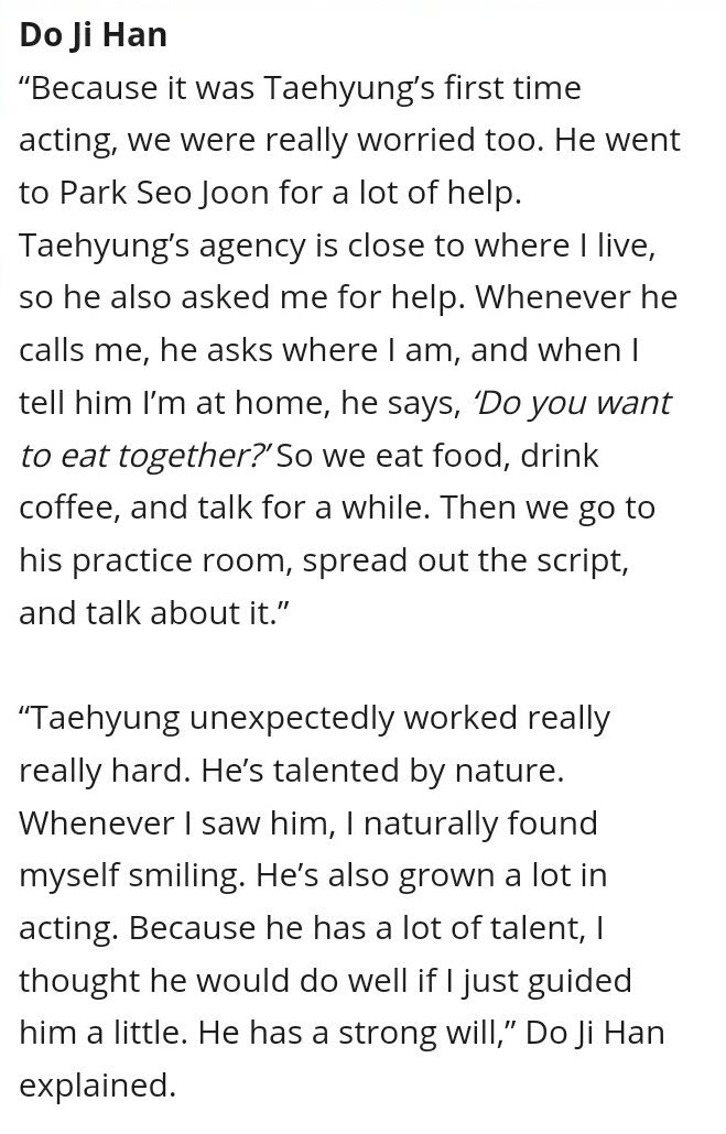 Hwarang actor Do Ji Han after working with Taehyung: "He's talented by nature. Whenever i saw him, I naturally found myself smiling...Taehyung will approach the older actors first..he's really an affectionate person." 