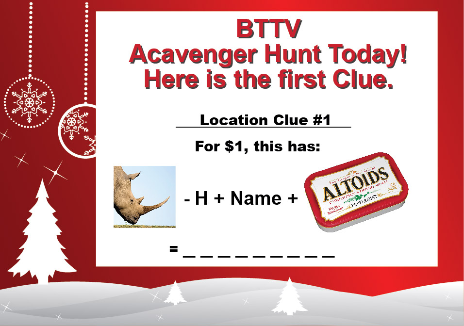 BTTV Scavenger Hunt Happening today! Good Luck!