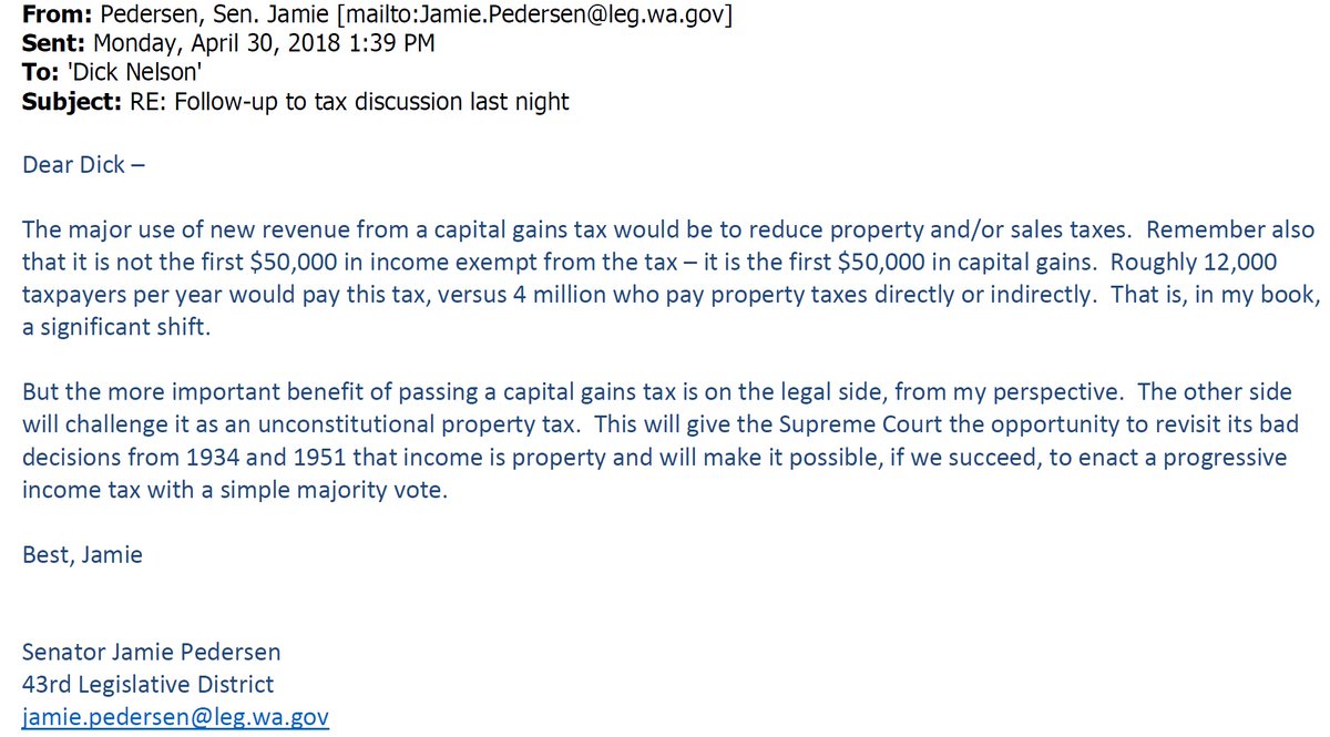 “But the more important benefit of passing a capital gains tax is on the legal side, from my perspective. The other side will challenge it as an unconstitutional property tax . . . make it possible, if we succeed, to enact a progressive income tax with a simple majority vote.”