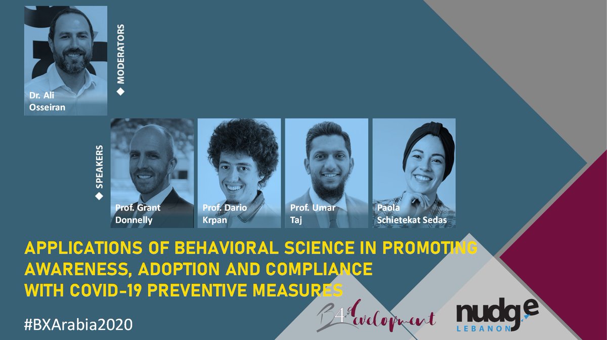 Applications of Behavioral Science in Promoting Awareness, Adoption and Compliance with COVID-19 Preventive Measures Panel goes live on Dec. 20th at 14:15 (GMT+2:00). #BXArabia2020 @osseiran_a @GEDonnelly @DarioKrps11 @umar_taj @paola7kat Register: nudgelebanon.org/bxarabia2020_r…