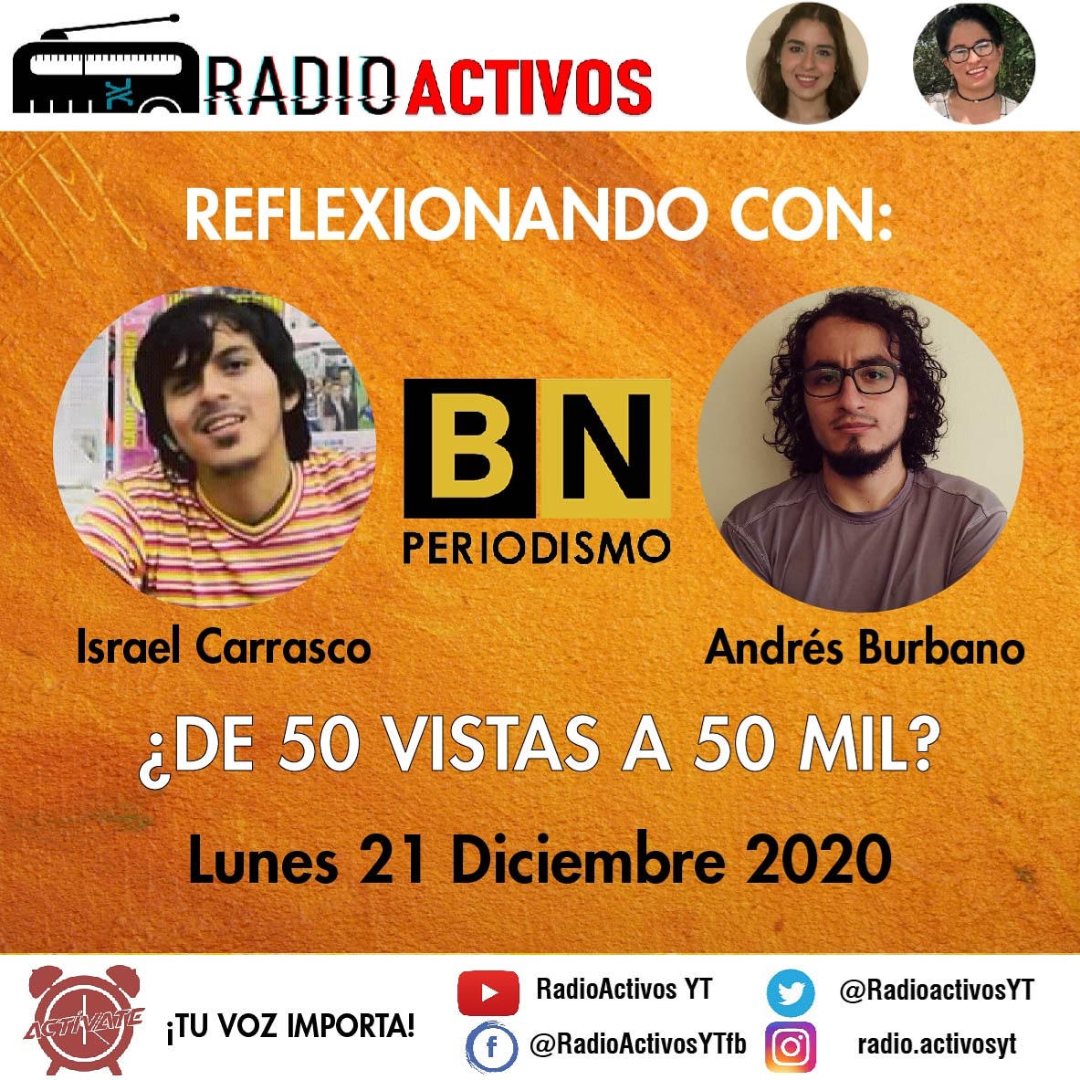 ACTÍVATE ⏰ | El lunes 21 de Diciembre a las 4 pm se estrena nuestra cuarta entrevista, en esta ocasión tendremos a Andrés Burbano e Israel Carrasco, quienes son parte del equipo <a href="/BNPeriodismo/">BN</a>. Compartirán sus experiencias en su crecimiento, no te lo pierdas 😃.